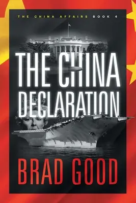 Die China-Erklärung (Buch 4): Die China-Angelegenheit - The China Declaration (Book 4): The China Affairs