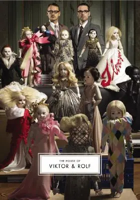 Das Haus von Viktor & Rolf - The House of Viktor & Rolf