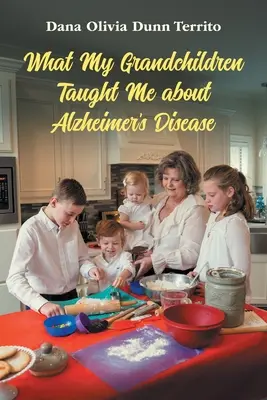 Was mich meine Enkelkinder über Alzheimer gelehrt haben - What My Grandchildren Taught Me about Alzheimer's Disease