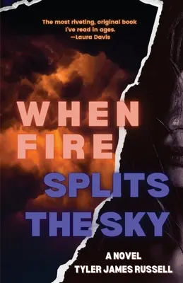 Wenn Feuer den Himmel spaltet - When Fire Splits the Sky