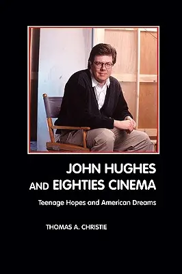 John Hughes und das Kino der achtziger Jahre - John Hughes and Eighties Cinema