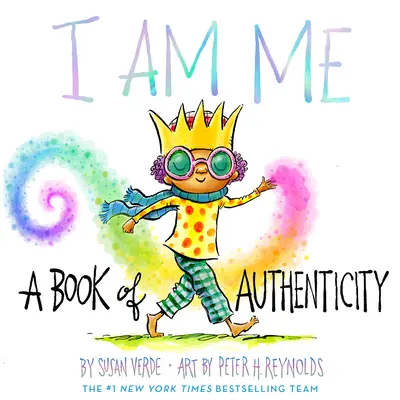 Ich bin ich: Ein Buch der Authentizität - I Am Me: A Book of Authenticity