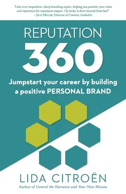 Reputation 360: Bringen Sie Ihre Karriere in Schwung, indem Sie eine positive persönliche Marke aufbauen - Reputation 360: Jumpstart your career by building a positive personal brand