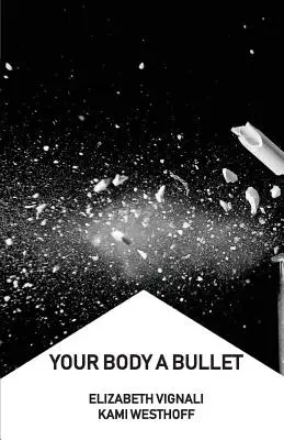 Dein Körper eine Kugel - Your Body a Bullet