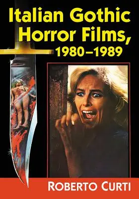 Italienische Gothic-Horrorfilme, 1980-1989 - Italian Gothic Horror Films, 1980-1989