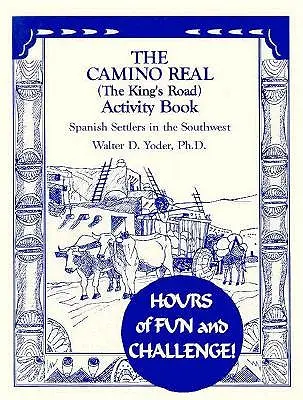 Das Camino Real-Aktivitätsbuch - The Camino Real Activity Book