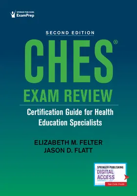 Ches(r) Exam Review: Zertifizierungsleitfaden für Gesundheitspädagogen - Ches(r) Exam Review: Certification Guide for Health Education Specialists
