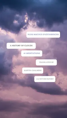 Eine Geschichte der Wolken: 99 Meditationen - A History of Clouds: 99 Meditations