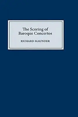 Die Partitur der Barockkonzerte - The Scoring of Baroque Concertos