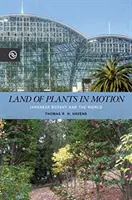 Land der Pflanzen in Bewegung: Japanische Botanik und die Welt - Land of Plants in Motion: Japanese Botany and the World