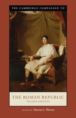 The Cambridge Companion to the Roman Republic, Zweite Ausgabe - The Cambridge Companion to the Roman Republic, Second Edition
