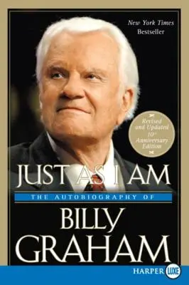 So wie ich bin: Die Autobiographie von Billy Graham - Just as I Am: The Autobiography of Billy Graham