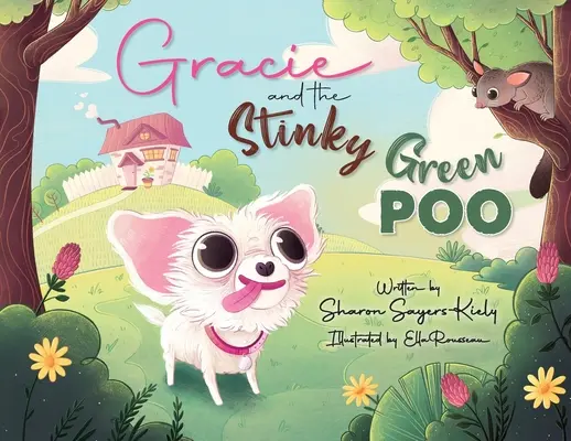 Gracie und die stinkende grüne Kacke - Gracie And The Stinky Green Poo