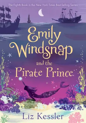 Emily Windsnap und der Piratenprinz: #8 - Emily Windsnap and the Pirate Prince: #8