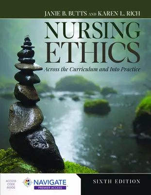 Pflegeethik: Über den Lehrplan hinaus und in die Praxis - Nursing Ethics: Across the Curriculum and Into Practice