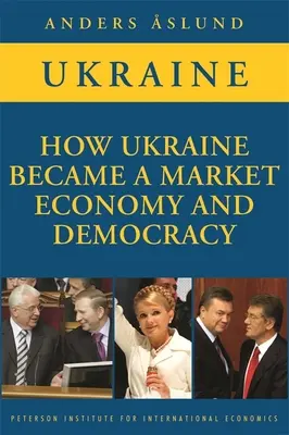 Wie die Ukraine zu einer Marktwirtschaft und Demokratie wurde - How Ukraine Became a Market Economy and Democracy