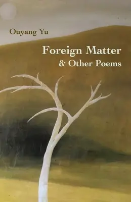 Fremde Materie & andere Gedichte - Foreign Matter & Other Poems