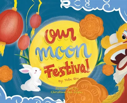 Unser Mondfest - Our Moon Festival