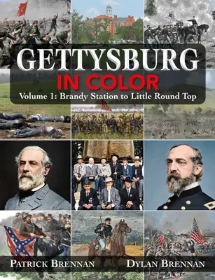 Gettysburg in Farbe: Band 1: Brandy Station bis zum Peach Orchard - Gettysburg in Color: Volume 1: Brandy Station to the Peach Orchard
