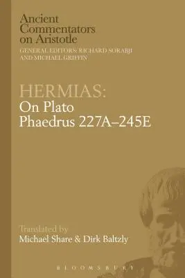 Hermias: Zu Platons Phaedrus 227a-245e - Hermias: On Plato Phaedrus 227a-245e