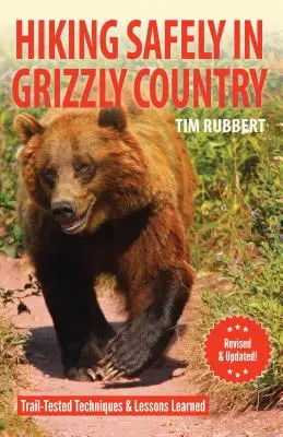 Wandern im Grizzlyland: Gelernte Lektionen - Hiking in Grizzly Country: Lessons Learned