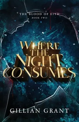 Wo die Nacht verzehrt - Where the Night Consumes