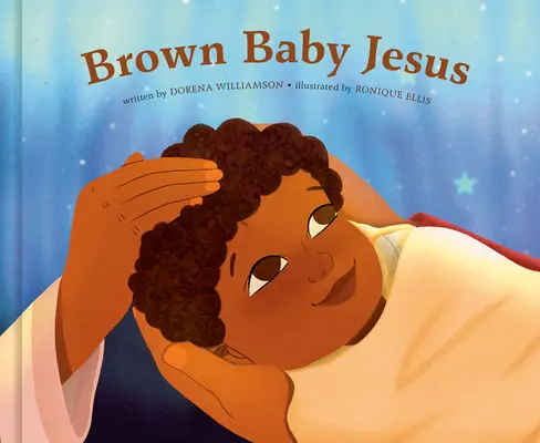 Braunes Jesuskind: Ein Bilderbuch - Brown Baby Jesus: A Picture Book