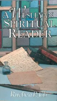 Ein geistliches Lesebuch der Wesleyaner - A Wesleyan Spiritual Reader