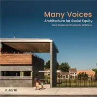 Viele Stimmen: Architektur für soziale Gerechtigkeit - Many Voices: Architecture for Social Equity