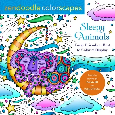 Zendoodle-Farblandschaften: Sleepy Animals: Fellige Freunde zum Ausmalen & Ausstellen - Zendoodle Colorscapes: Sleepy Animals: Furry Friends to Color & Display