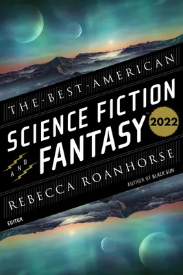 Die besten amerikanischen Science-Fiction- und Fantasy-Bücher 2022 - The Best American Science Fiction and Fantasy 2022