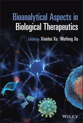 Bioanalytische Aspekte in biologischen Therapeutika - Bioanalytical Aspects in Biological Therapeutics
