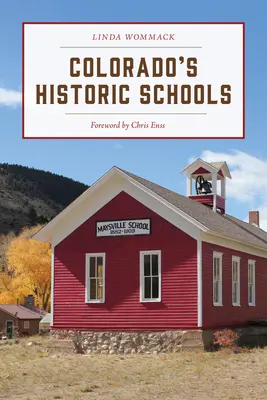 Historische Schulen in Colorado - Colorado's Historic Schools