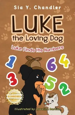 Lukas der liebevolle Hund: Luke findet seine Zahlen - Luke the Loving Dog: Luke Finds His Numbers