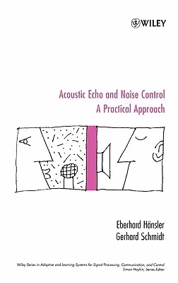 Akustisches Echo und Lärmkontrolle: Eine praktische Herangehensweise - Acoustic Echo and Noise Control: A Practical Approach