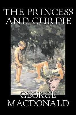 Die Prinzessin und Curdie von George Macdonald, Klassiker, Action & Abenteuer - The Princess and Curdie by George Macdonald, Classics, Action & Adventure