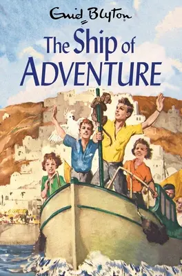 Das Schiff der Abenteuer: Band 6 - The Ship of Adventure: Volume 6