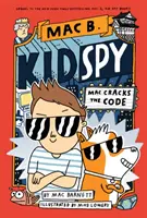 Mac knackt den Code (Mac B., Kinderspion #4) - Mac Cracks the Code (Mac B., Kid Spy #4)