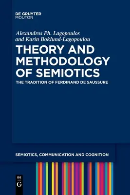 Theorie und Methodologie der Semiotik - Theory and Methodology of Semiotics