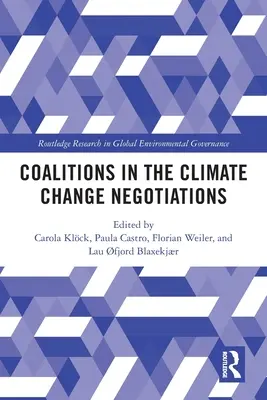 Koalitionen in den Verhandlungen über den Klimawandel - Coalitions in the Climate Change Negotiations