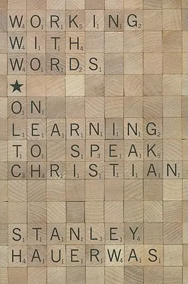 Mit Wörtern arbeiten: Über das Lernen, christlich zu sprechen - Working with Words: On Learning to Speak Christian