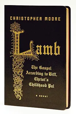 Das Lamm: Das Evangelium nach Biff, dem Kindheitskumpel von Christus - Lamb: The Gospel According to Biff, Christ's Childhood Pal