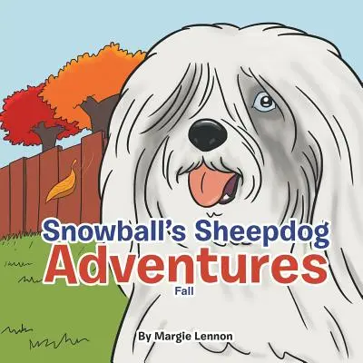 Snowballs Schafhund-Abenteuer: Herbst - Snowball's Sheepdog Adventures: Fall
