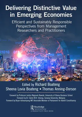 Unverwechselbare Werte in aufstrebenden Volkswirtschaften schaffen: Effiziente und nachhaltig verantwortliche Perspektiven von Management-Forschern und -Praktikern - Delivering Distinctive Value in Emerging Economies: Efficient and Sustainably Responsible Perspectives from Management Researchers and Practitioners