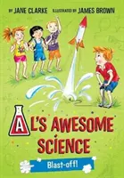 Al's Awesome Science: Explosion! - Al's Awesome Science: Blast-Off!