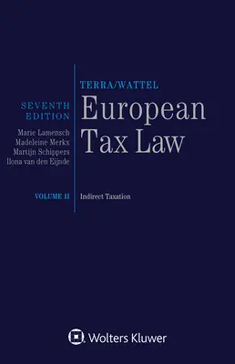 Europäisches Steuerrecht: Band II, Indirekte Steuern - European Tax Law: Volume II, Indirect Taxation