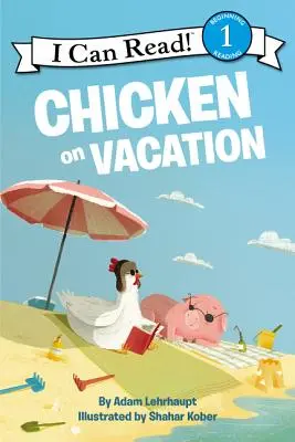 Huhn im Urlaub - Chicken on Vacation