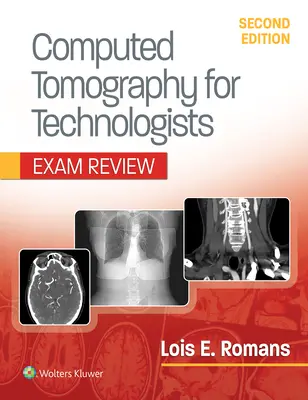 Computertomographie für Technologen: Exam Review - Computed Tomography for Technologists: Exam Review