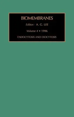 Endozytose und Exozytose: Band 4 - Endocytosis and Exocytosis: Volume 4