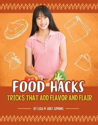 Lebensmittel-Hacks: Tricks für mehr Geschmack und Flair - Food Hacks: Tricks That Add Flavor and Flair